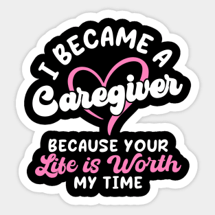 I Became A Caregiver Sticker